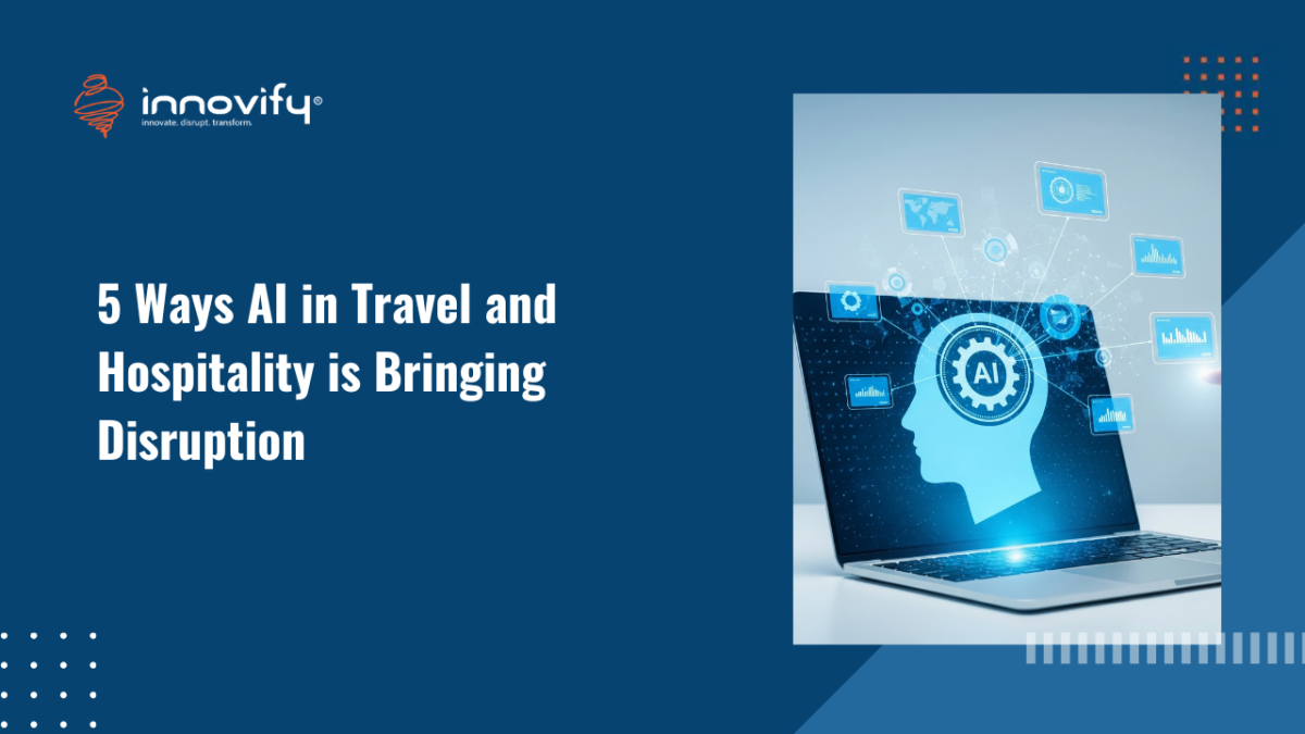 5 Ways AI in Travel and Hospitality is Bringing Disruption