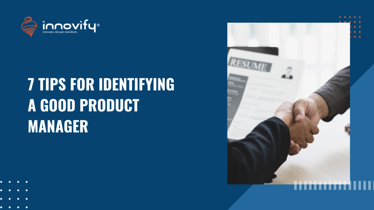 7-TIPS-FOR-IDENTIFYING-A-GOOD-PRODUCT-MANAGER