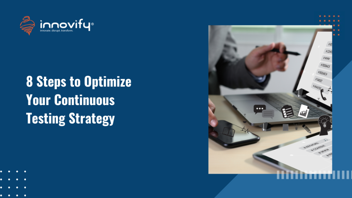 8 Steps to Optimize Your Continuous Testing Strategy