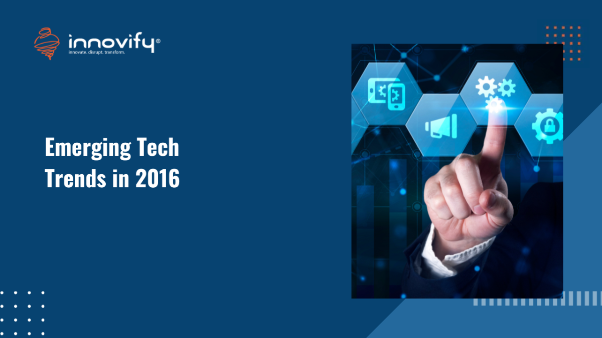 Emerging Tech Trends in 2016