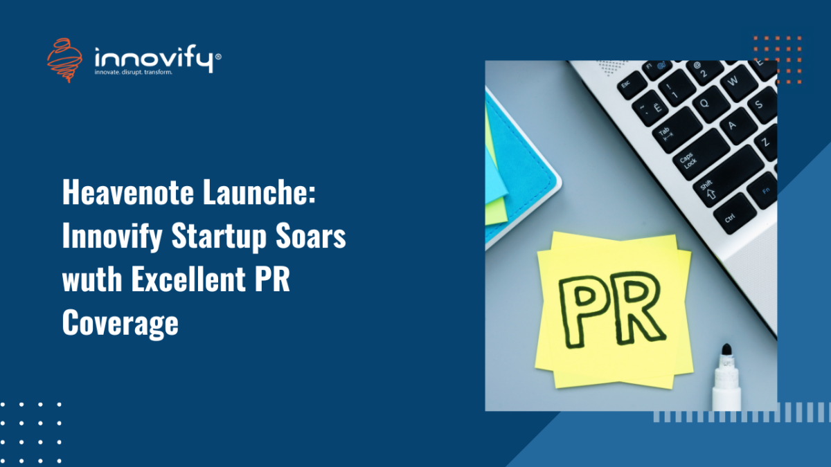 Heavenote Launche_ Innovify Startup Soars wuth Excellent PR Coverage