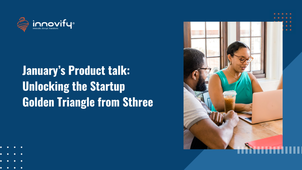 Januarys-Product-talk_-Unlocking-the-Startup-Golden-Triangle-from-Sthree
