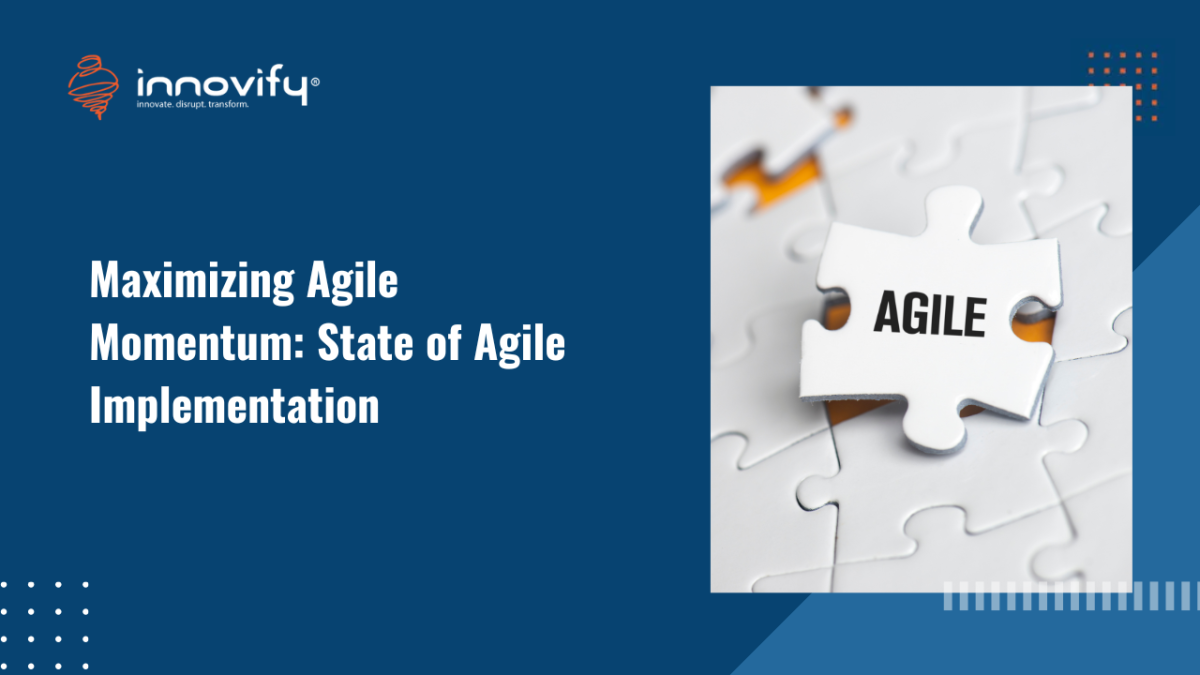 Maximizing Agile Momentum_ State of Agile Implementation
