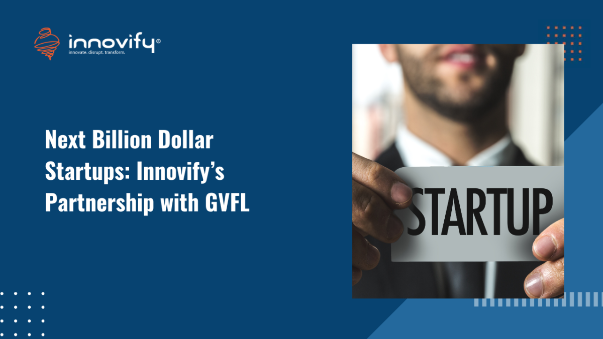 Next Billion Dollar Startups_ Innovify’s Partnership with GVFL