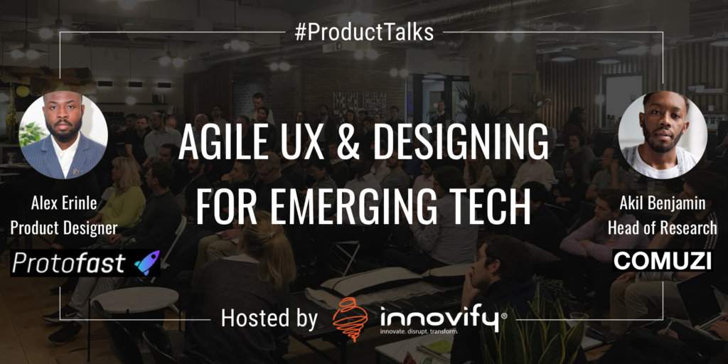 ProductTalk: Agile UX Designing for Emerging Technologies