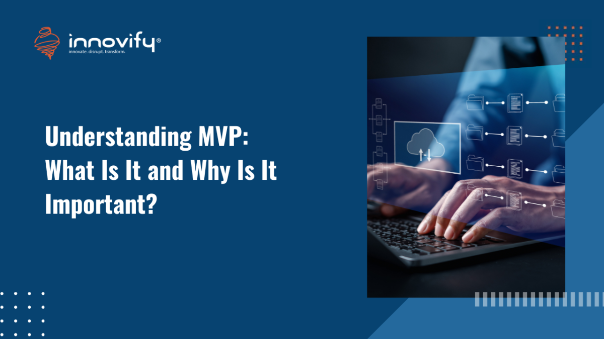 Understanding-MVP_-What-Is-It-and-Why-Is-It-Important