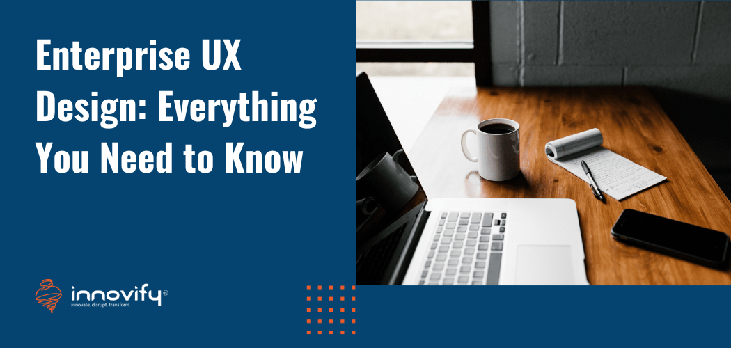 Enterprise UX Design