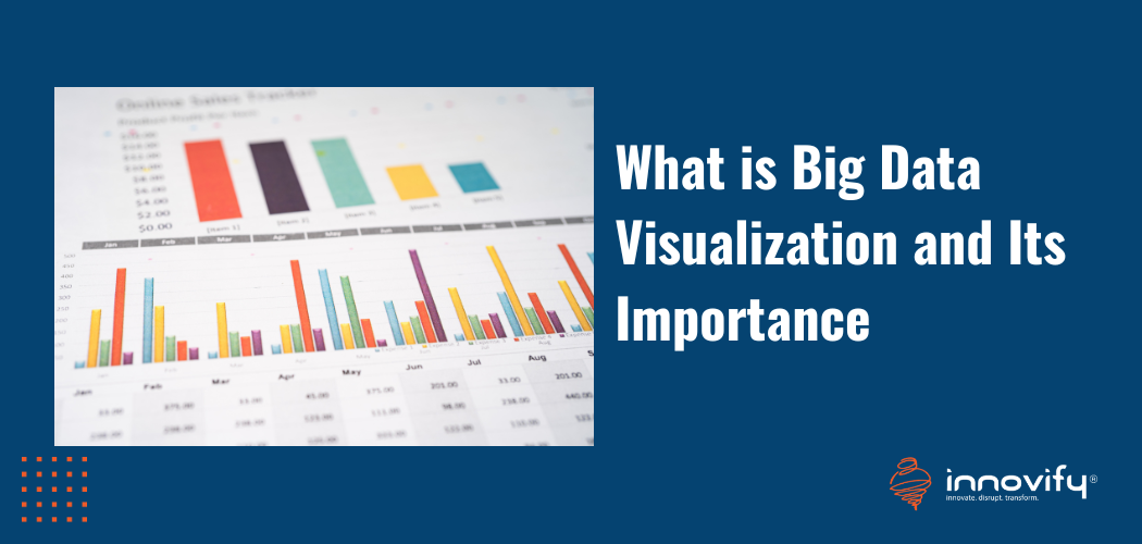 What is Big Data Visualization and Its Importance