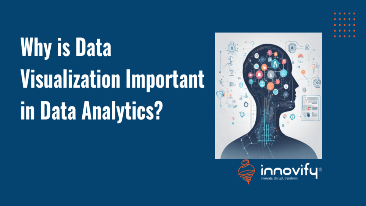 Why is Data Visualization Important in Data Analytics