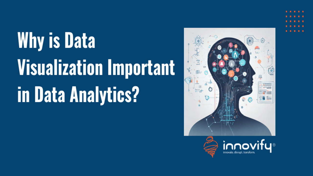 Why is Data Visualization Important in Data Analytics?