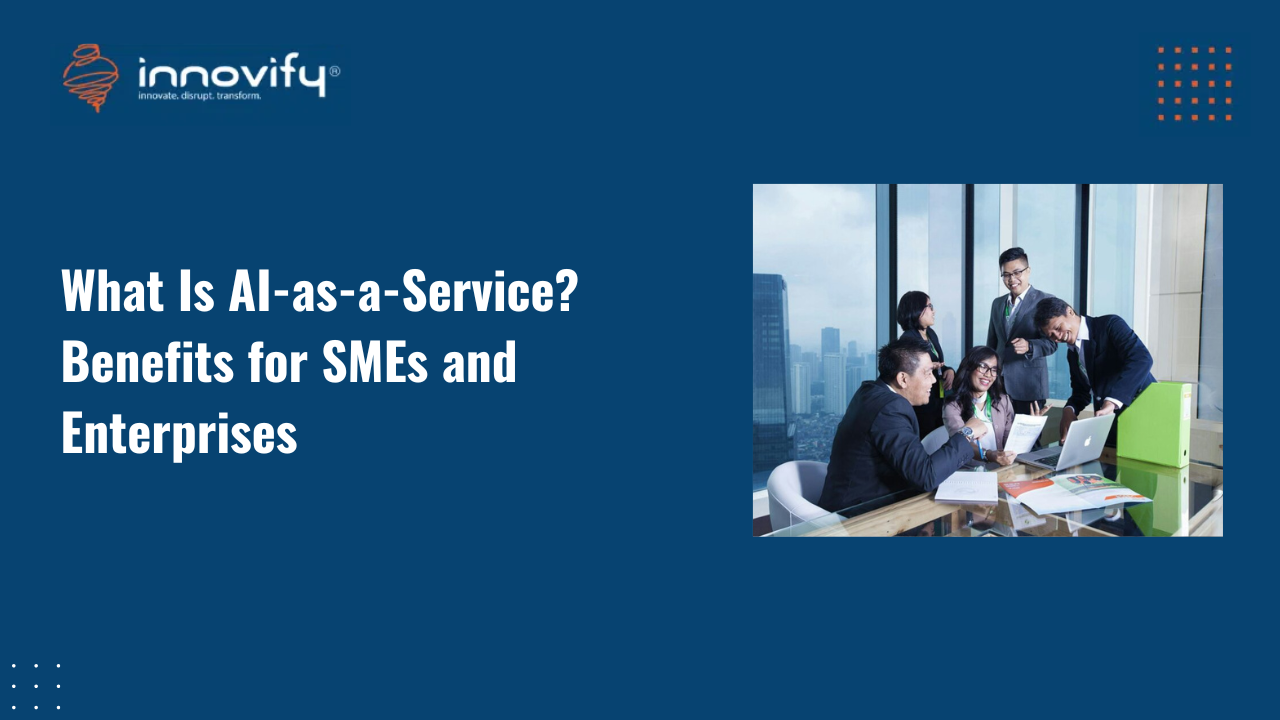 What Is AI-as-a-Service? Benefits for SMEs and Enterprises
