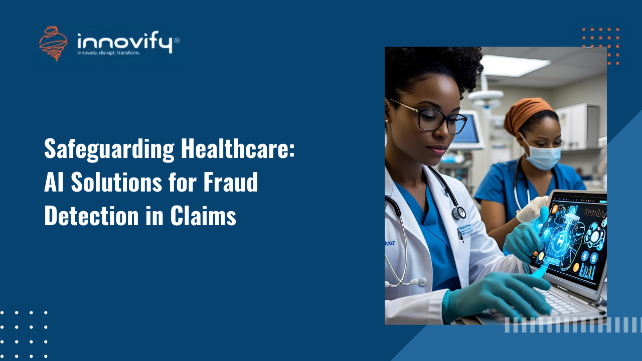 Safeguarding Healthcare: AI Solutions for Fraud Detection in Claims