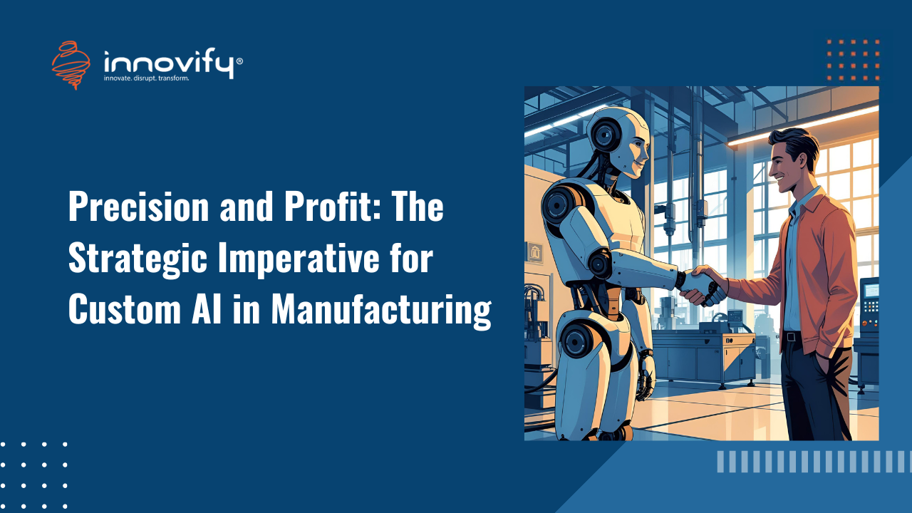 Precision and Profit: The Strategic Imperative for Custom AI in Manufacturing