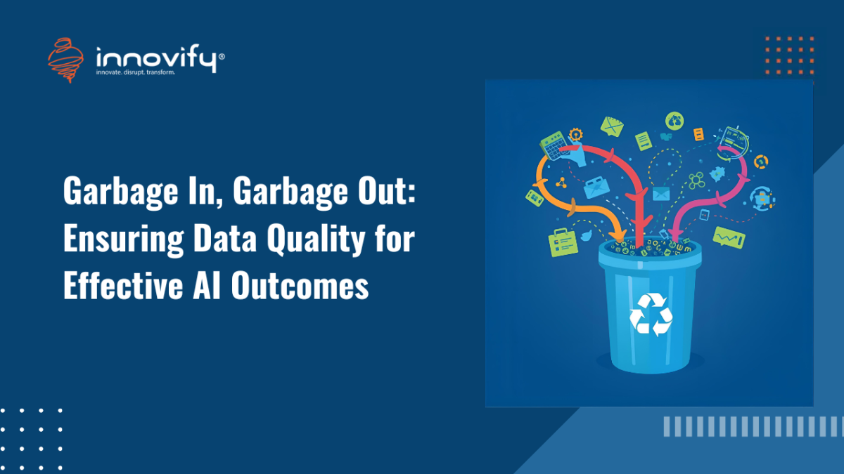 Garbage In, Garbage Out: Ensuring Data Quality for Effective AI Outcomes