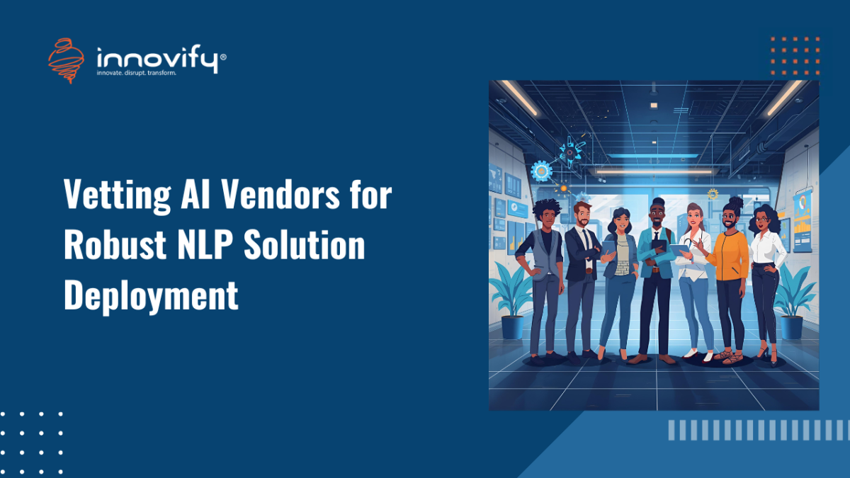 Vetting AI Vendors for Robust NLP Solution Deployment